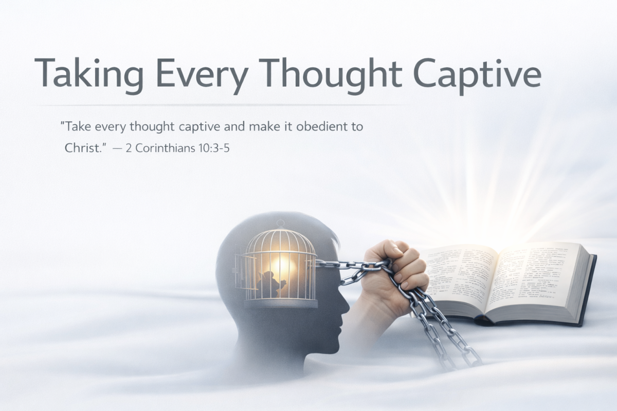 Taking Every Thought Captive